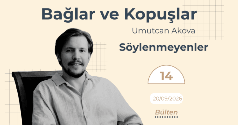 Söylenmeyenler Nereye Gidiyor?