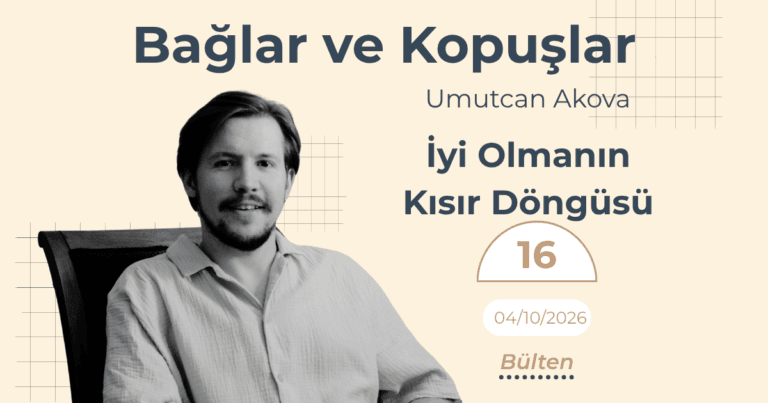 İyi Olmanın Kısır Döngüsü